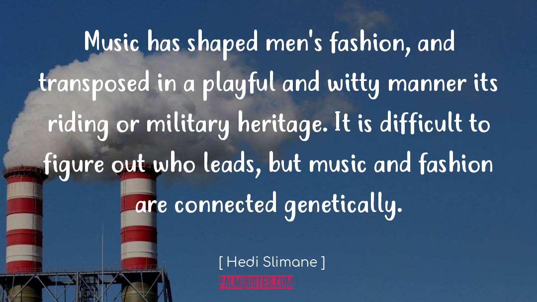 Men quotes by Hedi Slimane