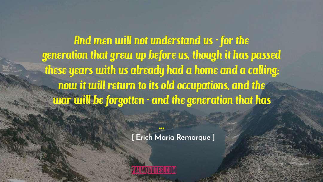 Men Ruin Everything quotes by Erich Maria Remarque