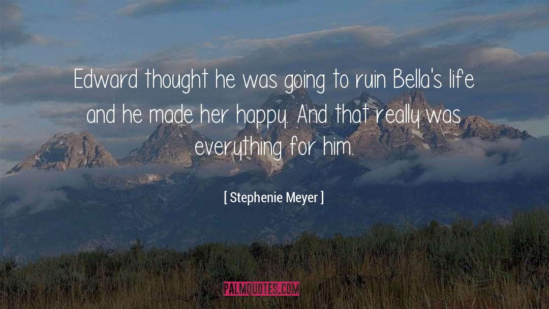 Men Ruin Everything quotes by Stephenie Meyer