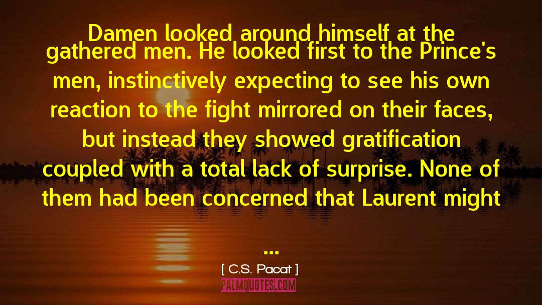 Men S Behavior quotes by C.S. Pacat