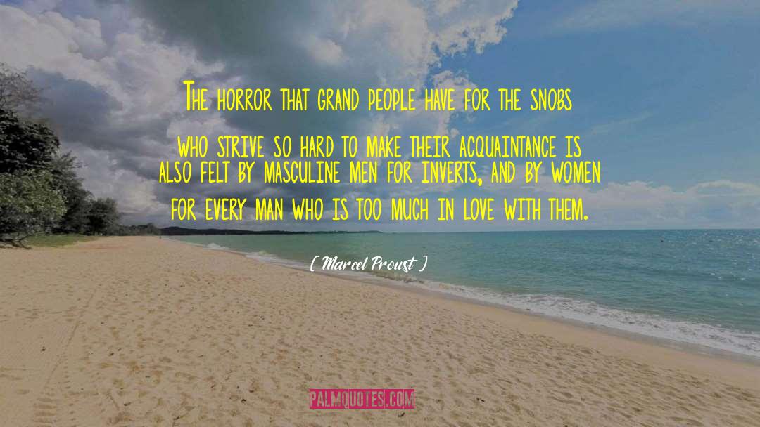 Men Who Love Too Much quotes by Marcel Proust