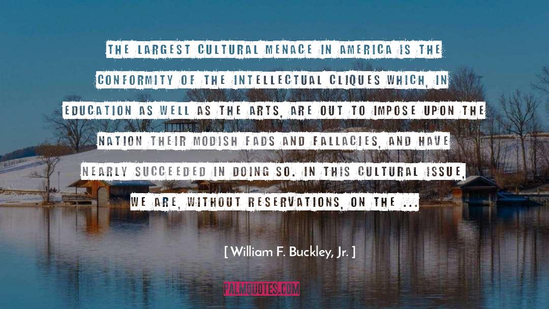 Menace quotes by William F. Buckley, Jr.