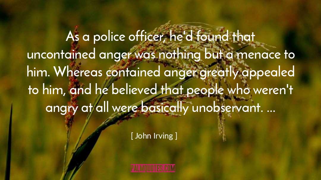 Menace quotes by John Irving