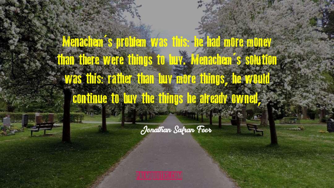 Menachems Cowinner quotes by Jonathan Safran Foer