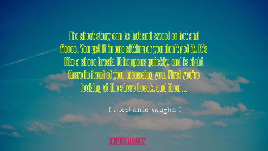Menacing quotes by Stephanie Vaughn