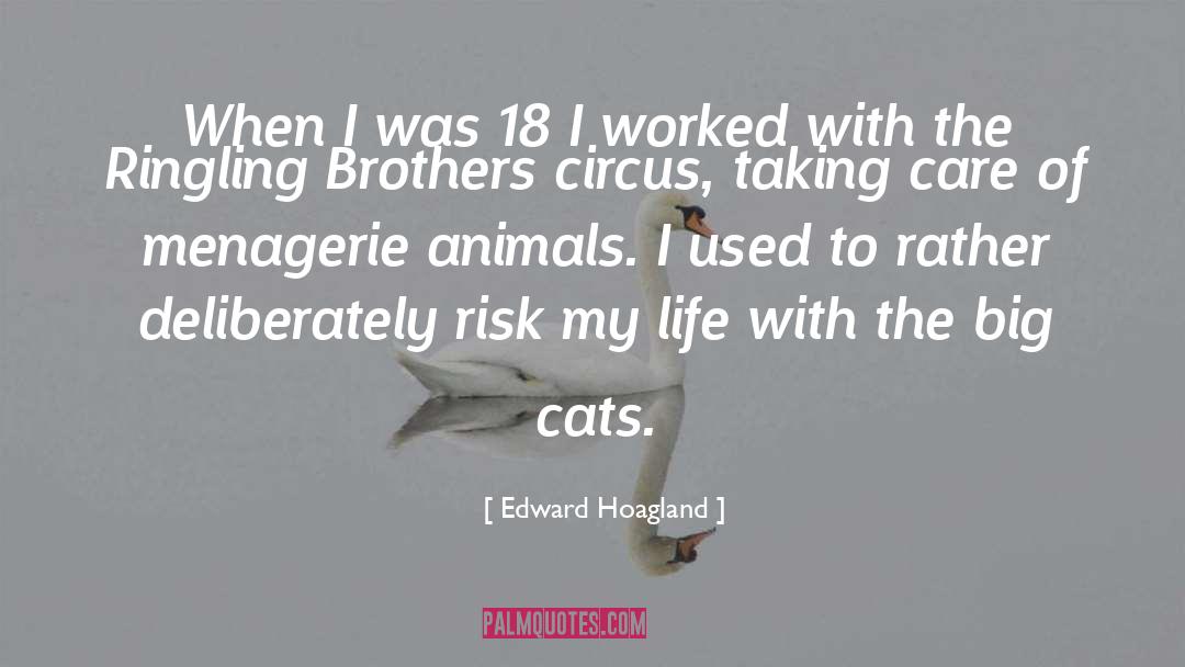 Menagerie quotes by Edward Hoagland