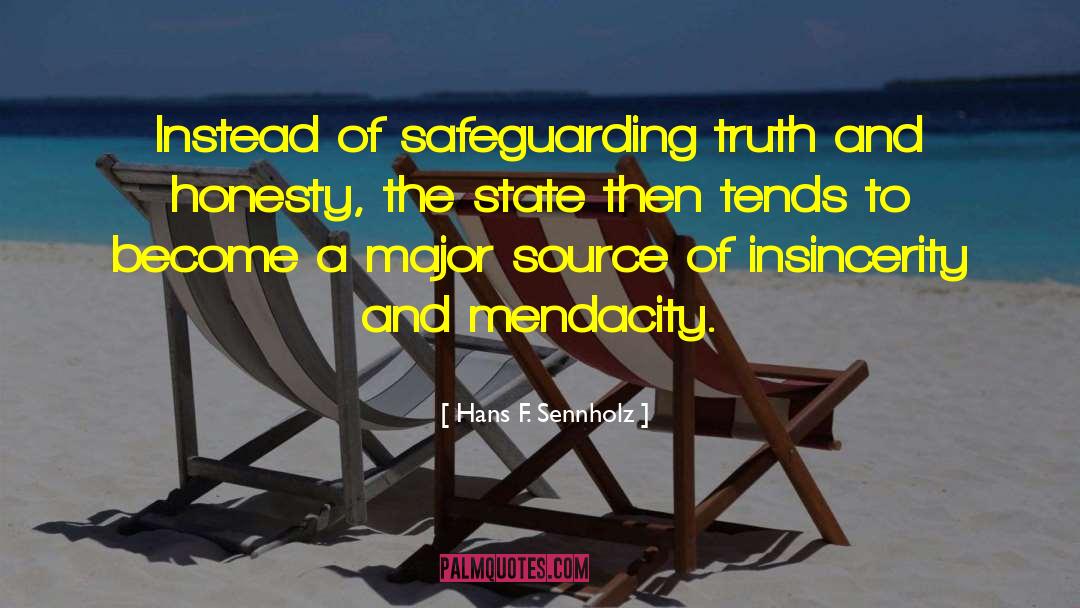 Mendacity quotes by Hans F. Sennholz