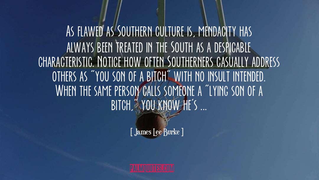 Mendacity quotes by James Lee Burke