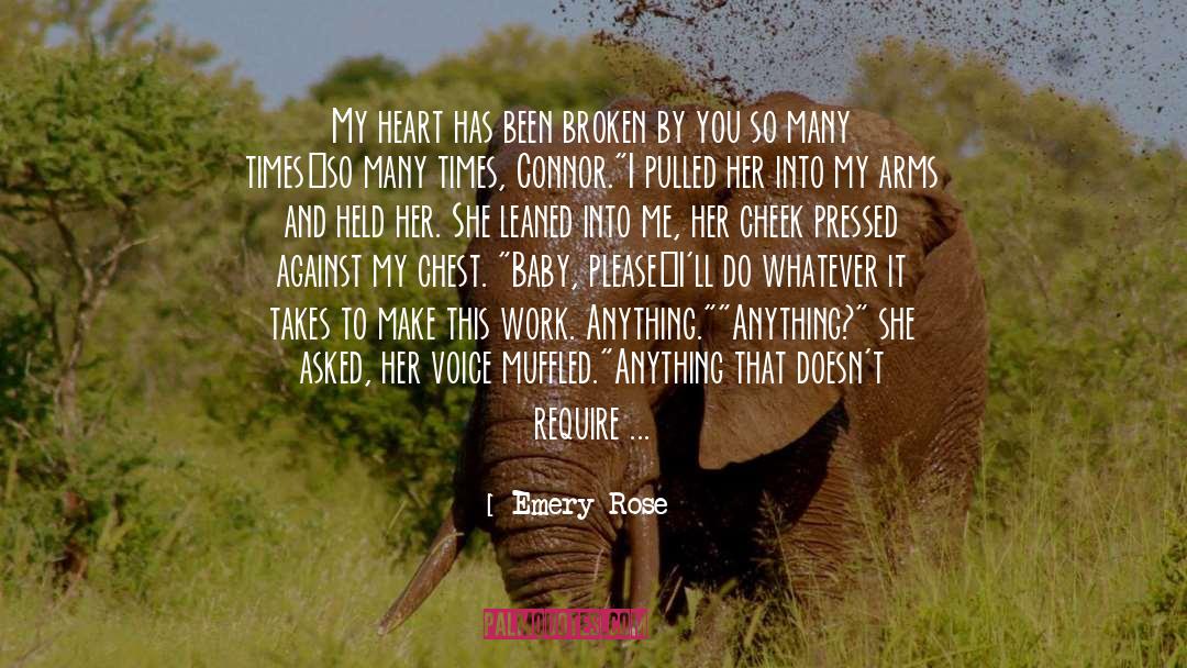 Mending A Broken Heart quotes by Emery Rose