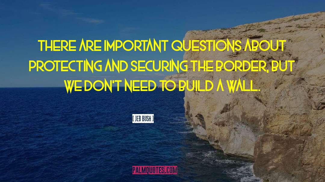 Mending Wall quotes by Jeb Bush