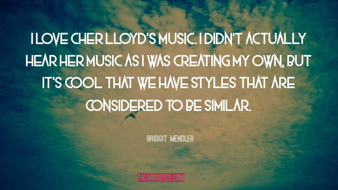 Mendler Veco quotes by Bridgit Mendler