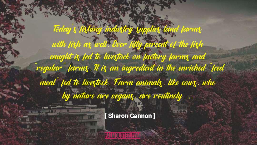 Menegus Farms quotes by Sharon Gannon