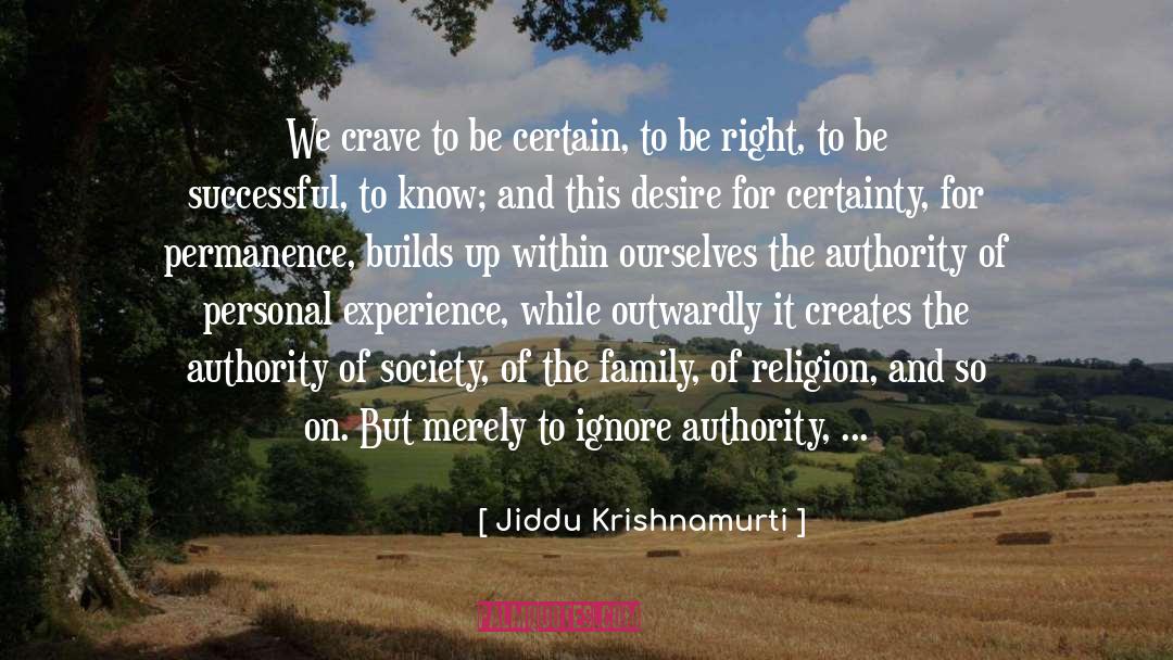 Menes To Society quotes by Jiddu Krishnamurti