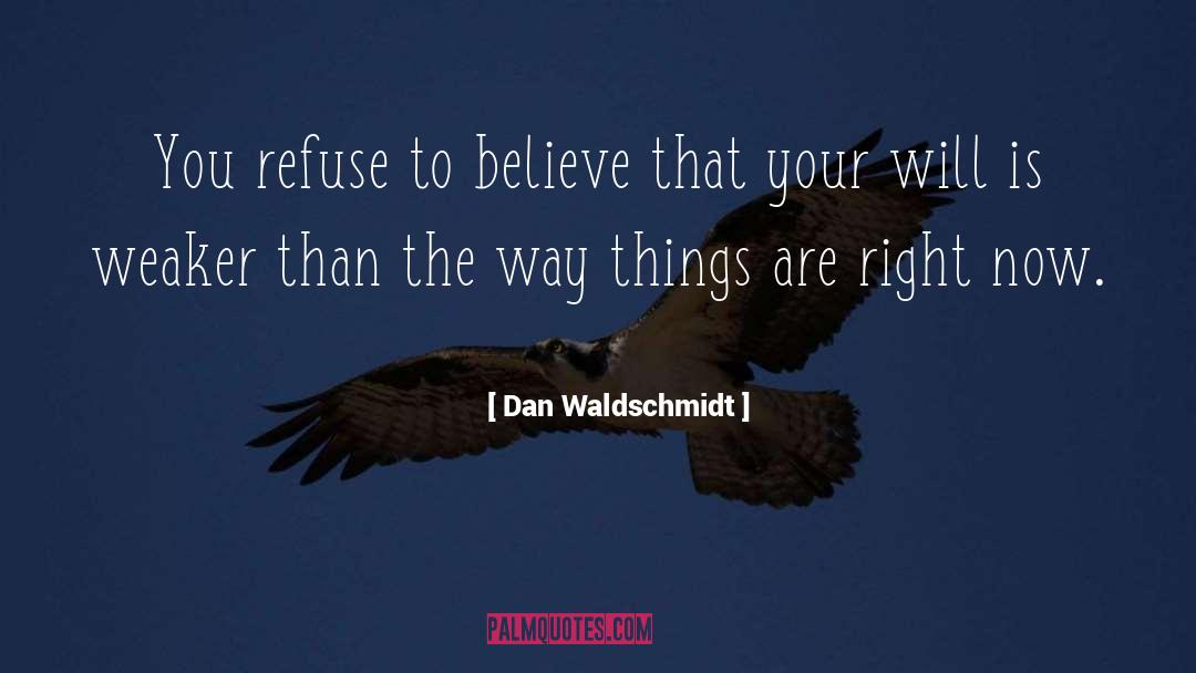 Mengintip Dan quotes by Dan Waldschmidt