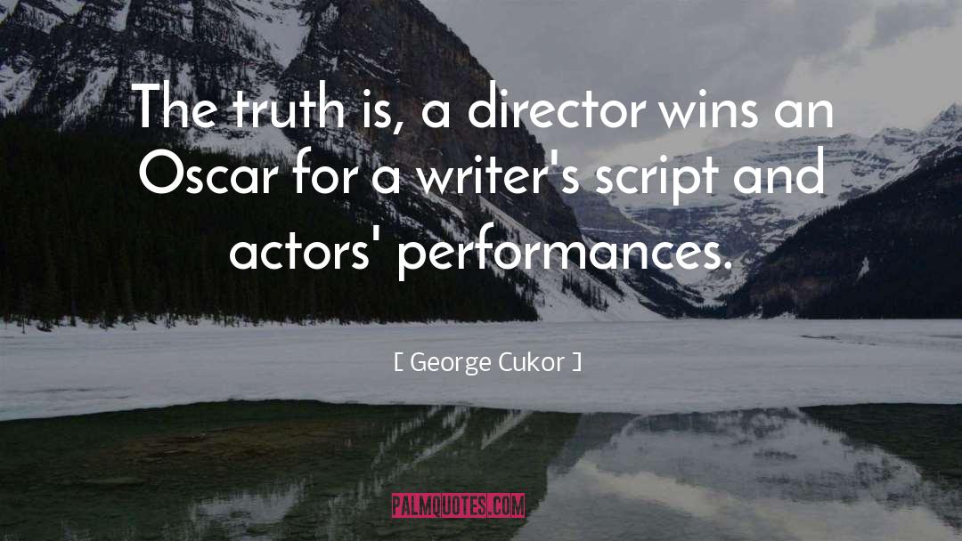 Mennyi A Cukor quotes by George Cukor