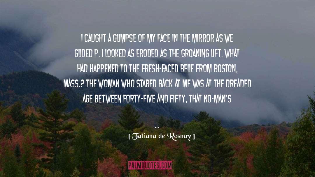 Menopause quotes by Tatiana De Rosnay