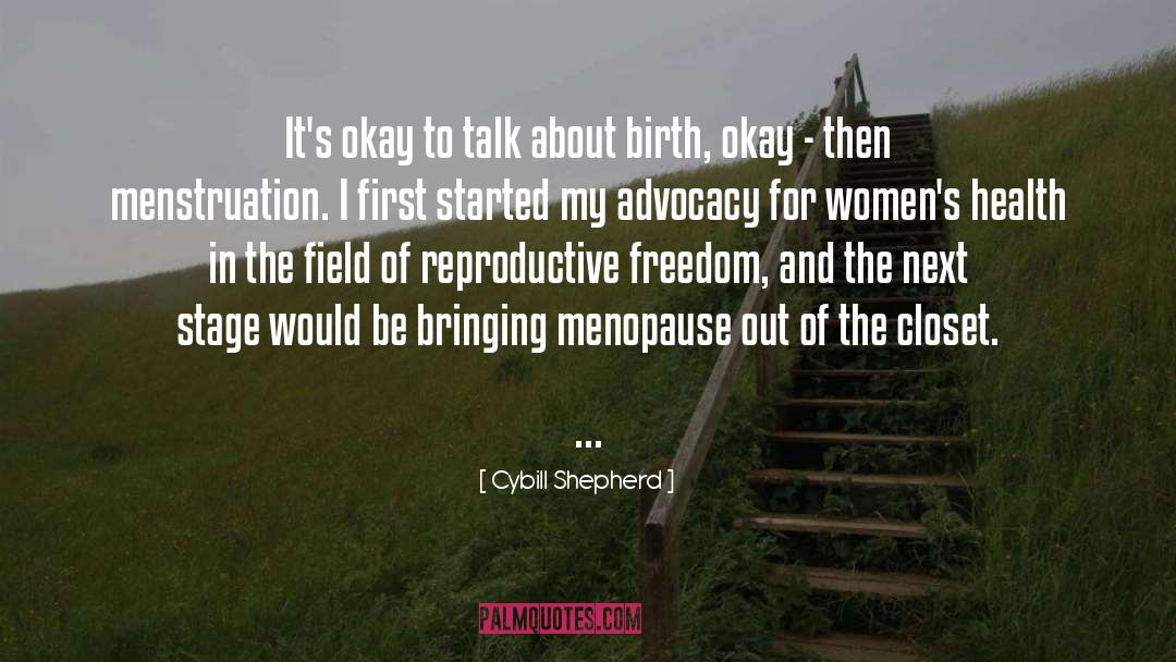 Menopause quotes by Cybill Shepherd