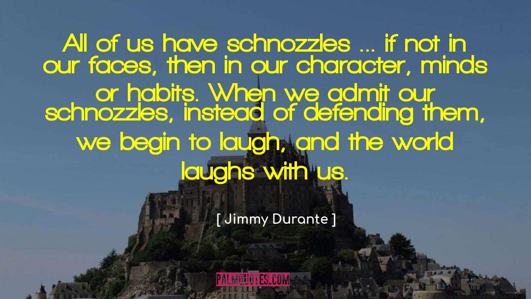 Mens Habits quotes by Jimmy Durante