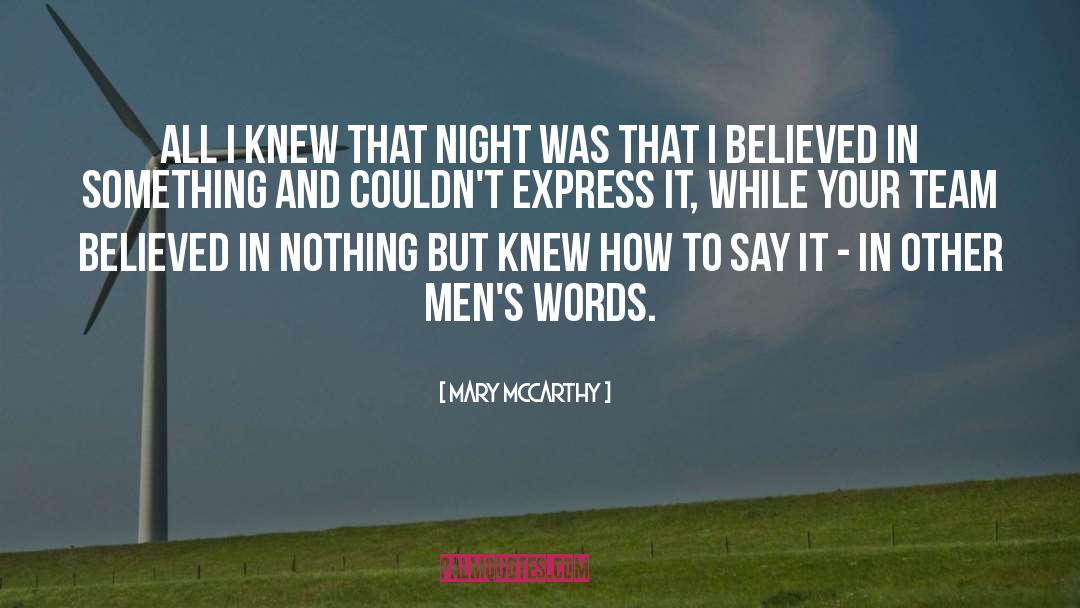 Mens quotes by Mary McCarthy