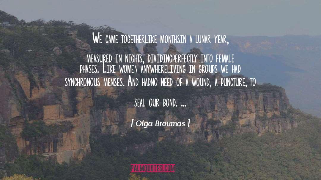 Menses quotes by Olga Broumas