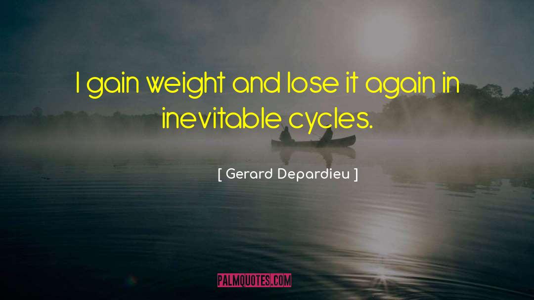 Menstrual Cycles quotes by Gerard Depardieu