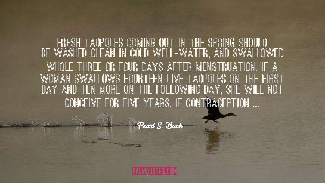 Menstruation quotes by Pearl S. Buck