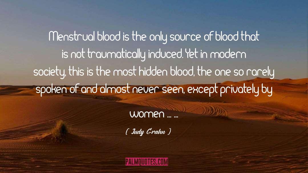 Menstruation quotes by Judy Grahn
