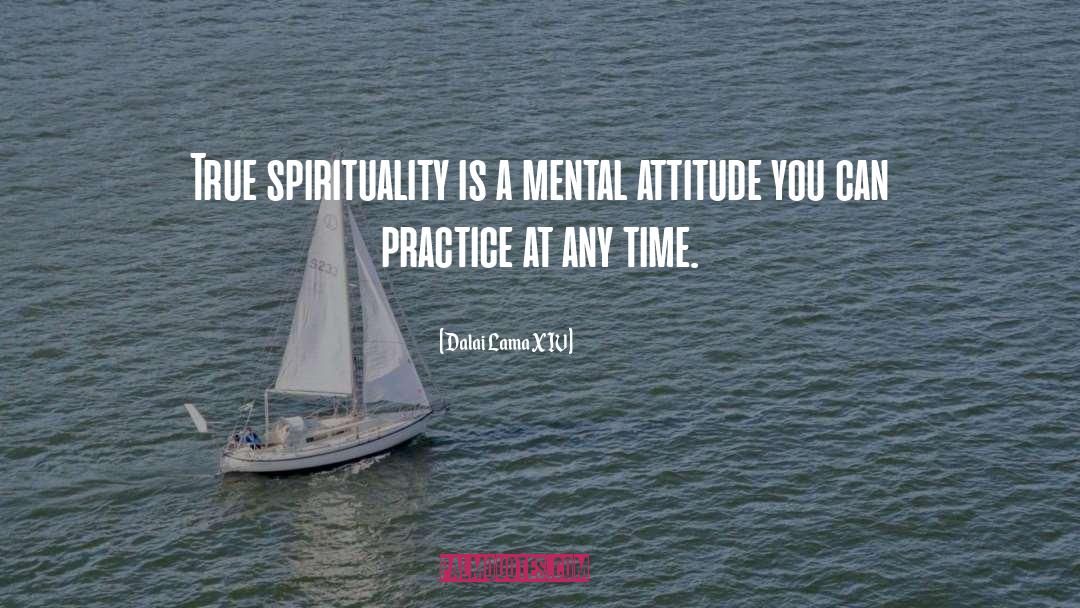 Mental Attitude quotes by Dalai Lama XIV