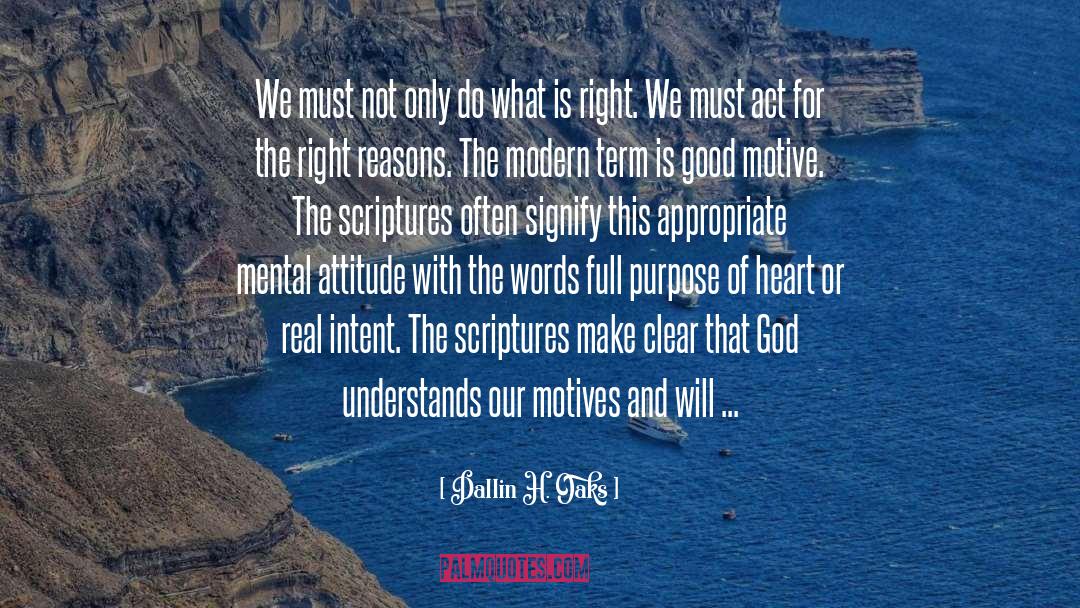 Mental Attitude quotes by Dallin H. Oaks