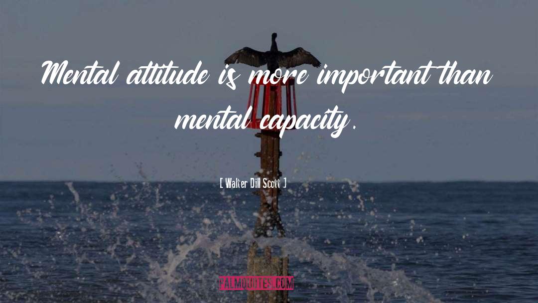 Mental Attitude quotes by Walter Dill Scott