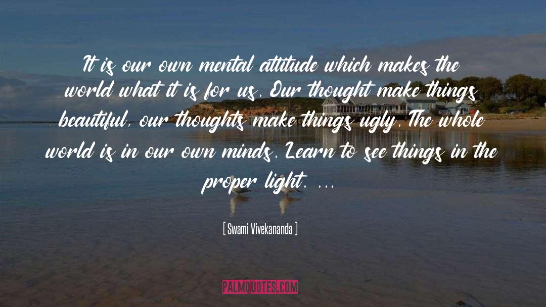 Mental Attitude quotes by Swami Vivekananda