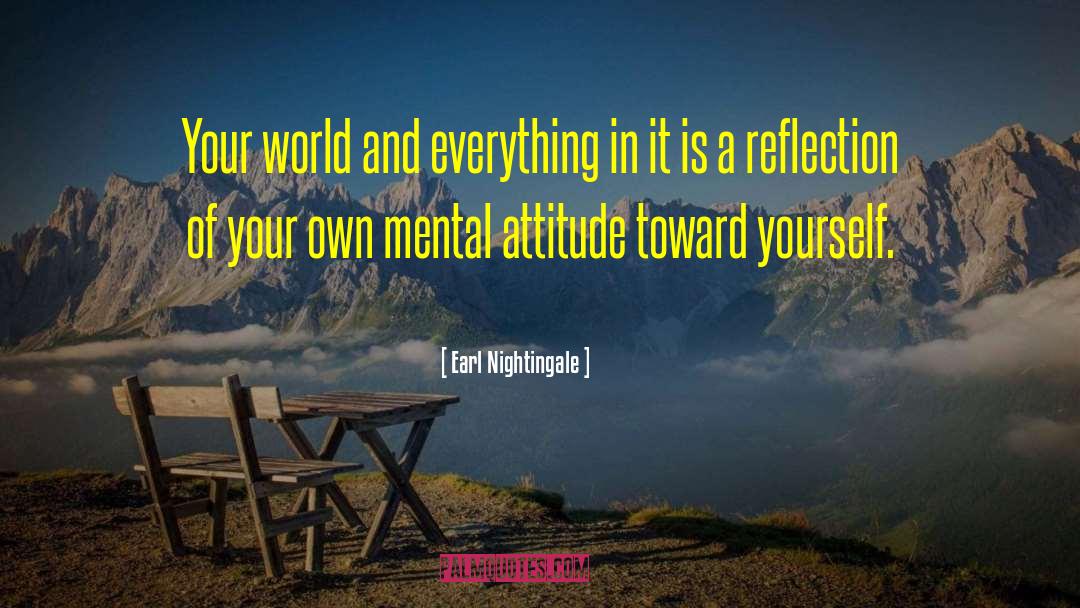 Mental Attitude quotes by Earl Nightingale