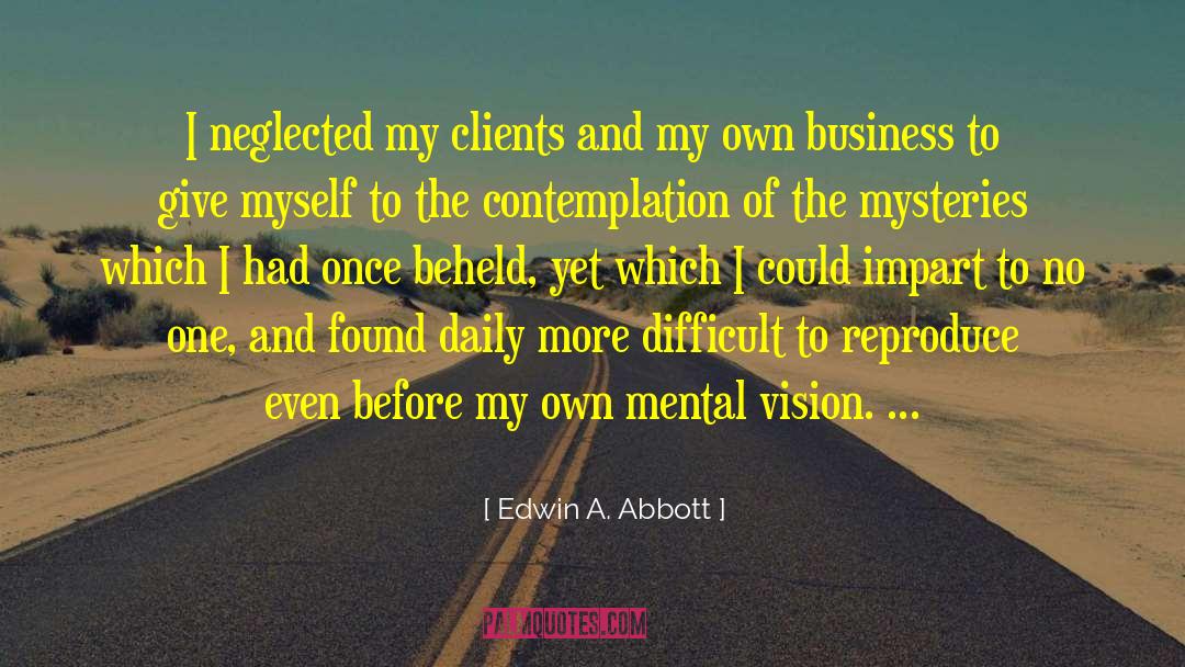 Mental Awareness quotes by Edwin A. Abbott