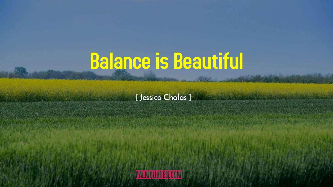 Mental Balance quotes by Jessica Chalas