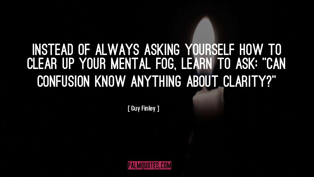 Mental Blocks quotes by Guy Finley