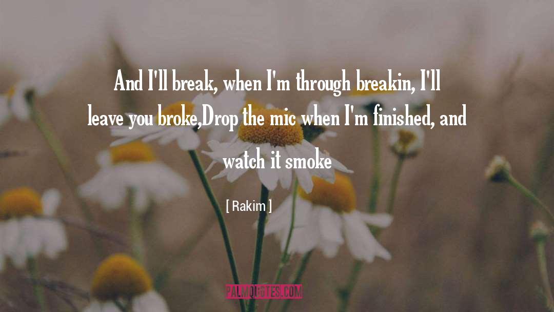 Mental Break quotes by Rakim