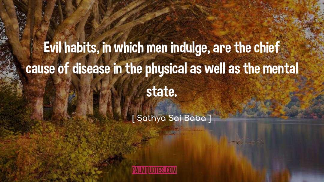 Mental Break quotes by Sathya Sai Baba