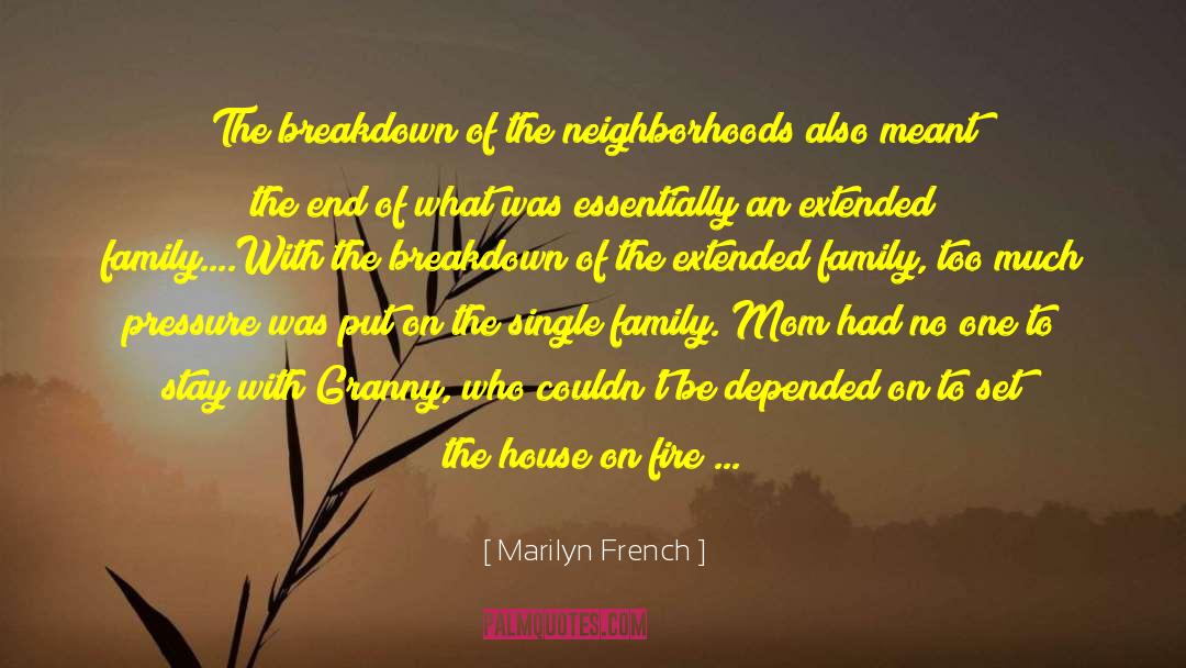 Mental Breakdown quotes by Marilyn French