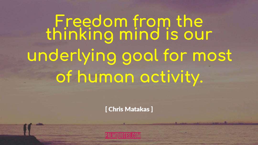 Mental Calm quotes by Chris Matakas