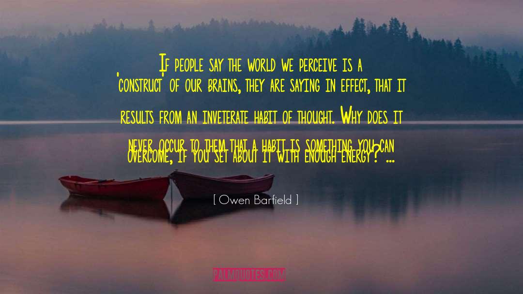 Mental Construct quotes by Owen Barfield