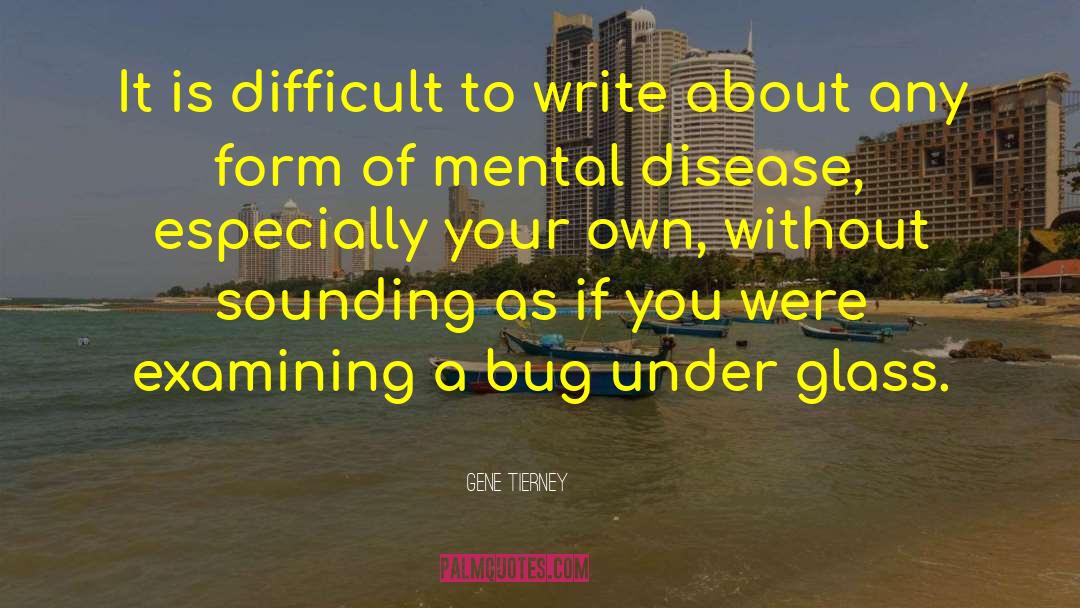 Mental Disease quotes by Gene Tierney