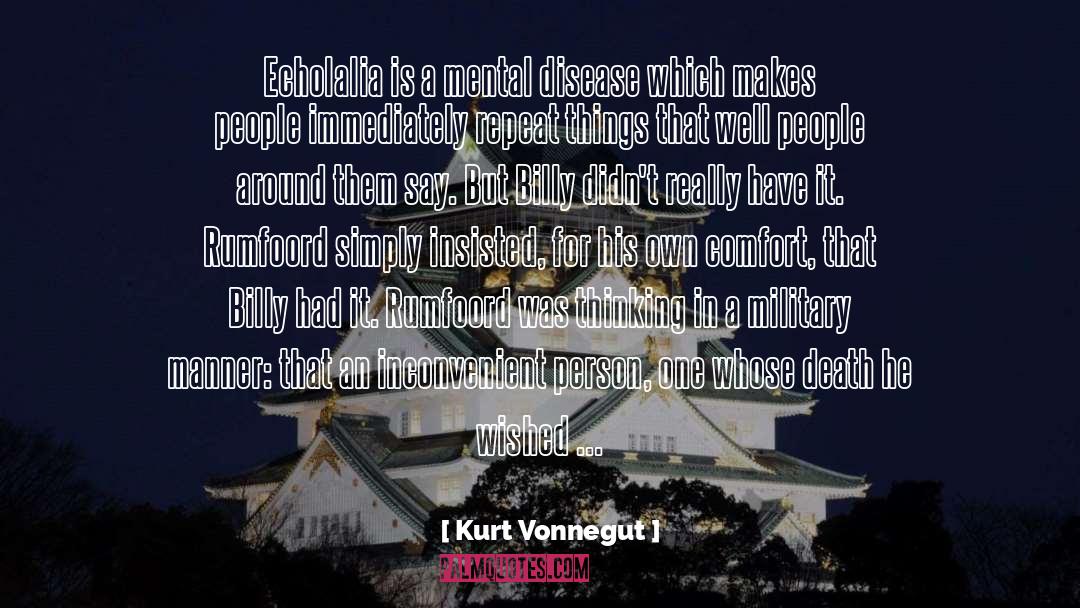 Mental Disease quotes by Kurt Vonnegut