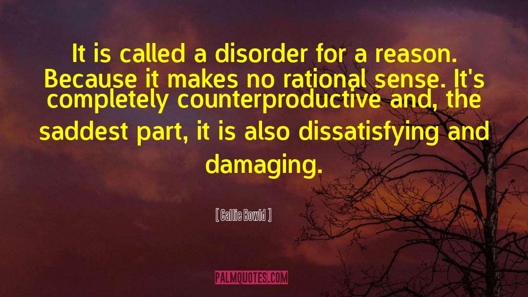 Mental Disorder Bias quotes by Callie Bowld