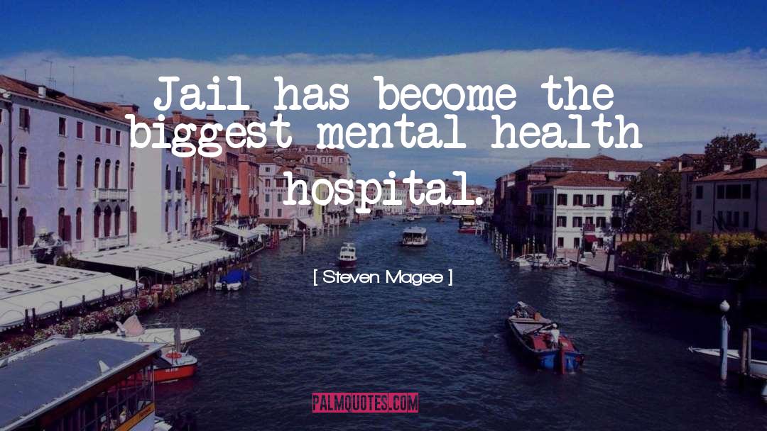 Mental Disorder Bias quotes by Steven Magee