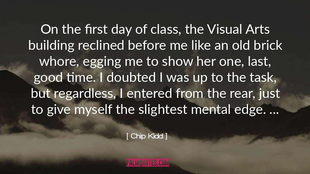 Mental Edge quotes by Chip Kidd