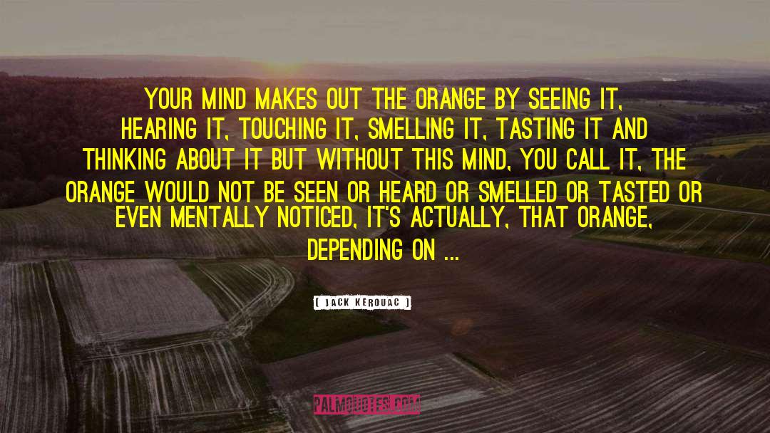 Mental Elasticity quotes by Jack Kerouac