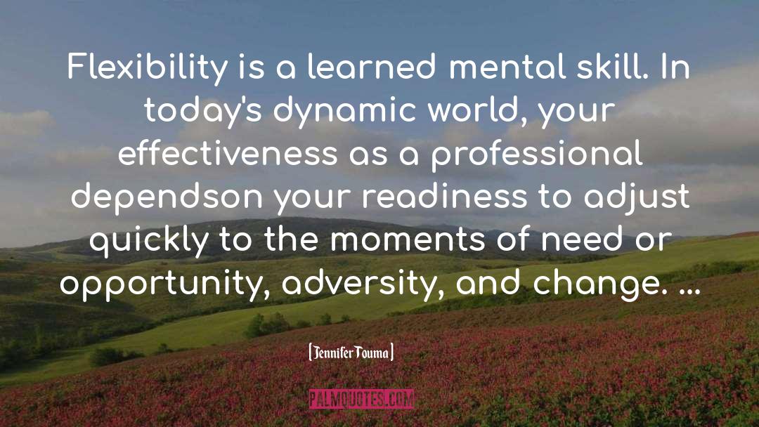 Mental Flexibility quotes by Jennifer Touma