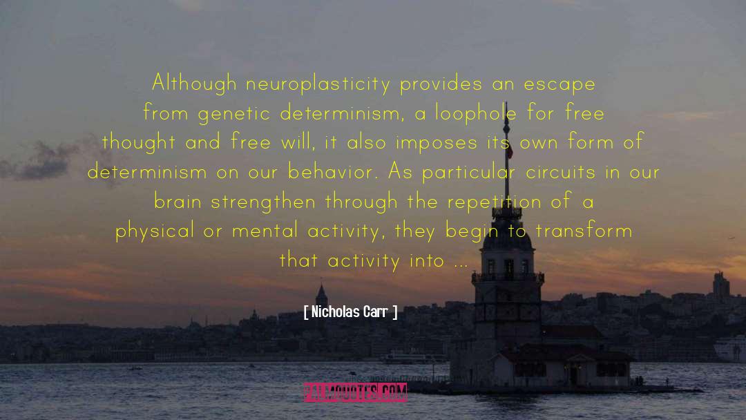 Mental Flexibility quotes by Nicholas Carr