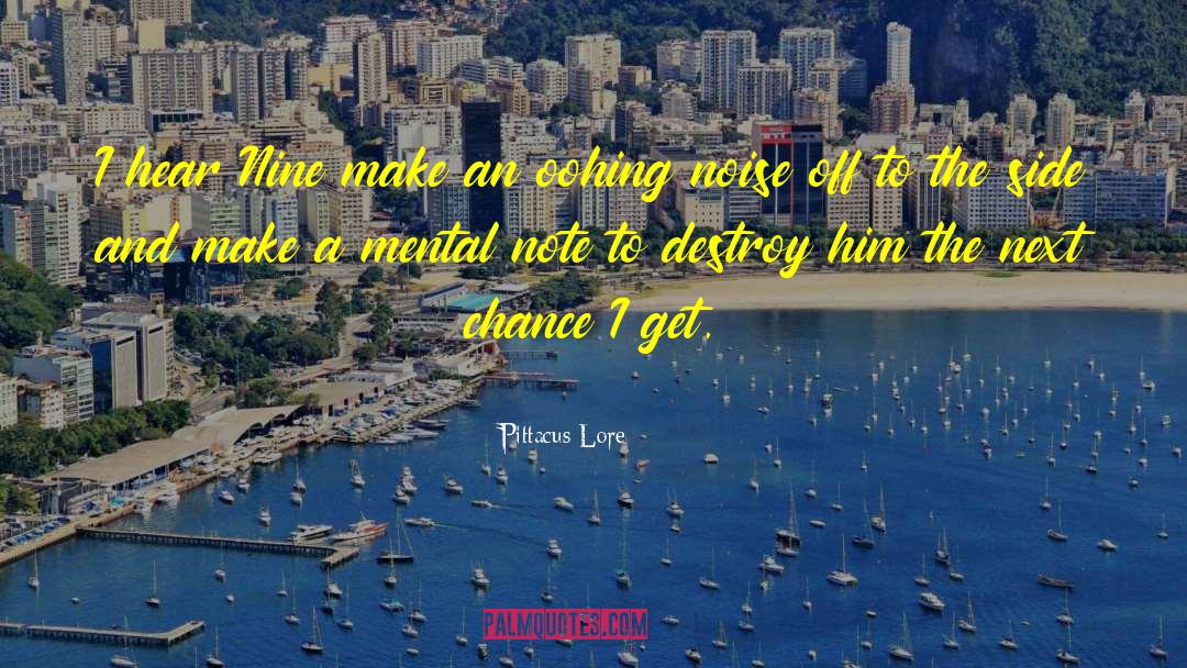 Mental Framework quotes by Pittacus Lore