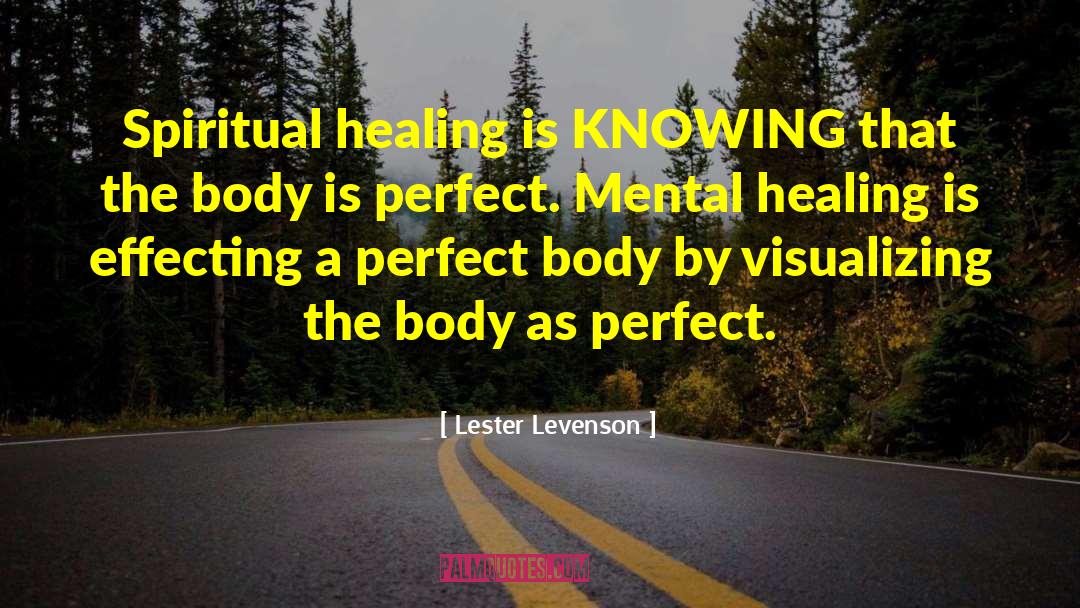 Mental Healing quotes by Lester Levenson